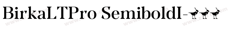 BirkaLTPro SemiboldI字体转换